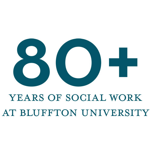 80 plus years of social work at Bluffton 80 plus years of social work at Bluffton