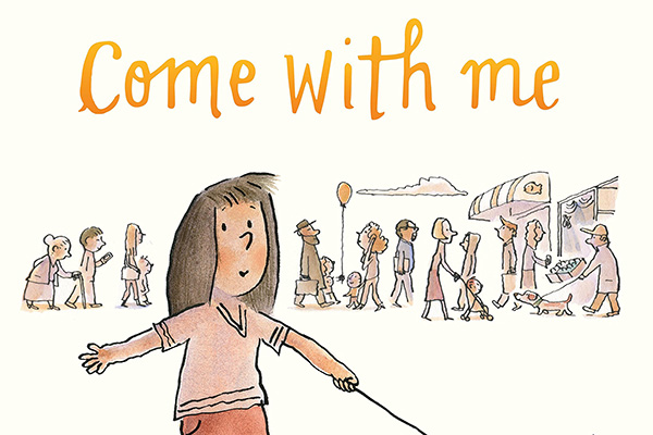 cover image of "Come With Me" children's book cover image of "Come With Me" children's book