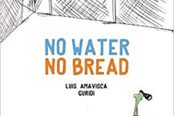 cover image of "No Water No Bread" children's book cover image of "No Water No Bread" children's book