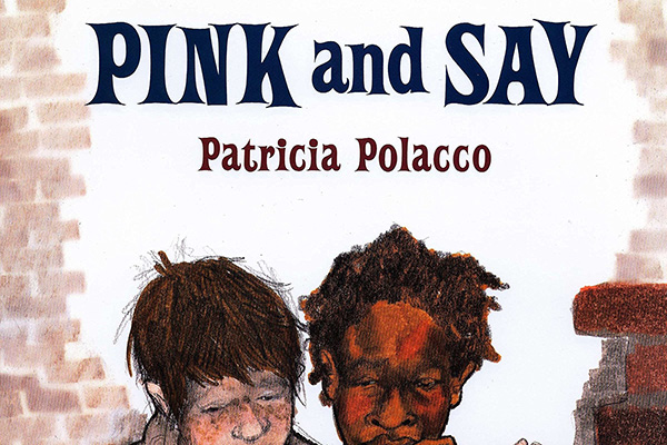cover image of "Pink and Say" children's book cover image of "Pink and Say" children's book