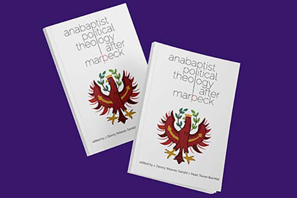 Anabaptist Political Theology After Marpeck