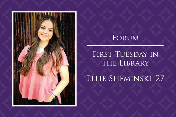 Ellie Sheminski ’27, a social work major with minors in criminal justice and Spanish, will present “The Impacts of Peaceful Student Activism” at 11 a.m. on Tuesday, Oct. 7, in Musselman Library’s Reading Room.
