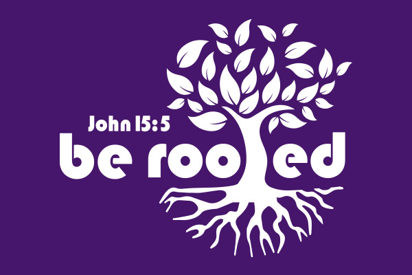 Be Rooted